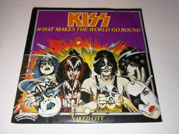 KISS 7" Single What Makes The World Go Round / Naked City (France)