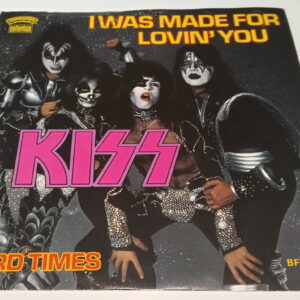 KISS 7" Single I Was Made For Lovin' You / Hard Times (Germany)