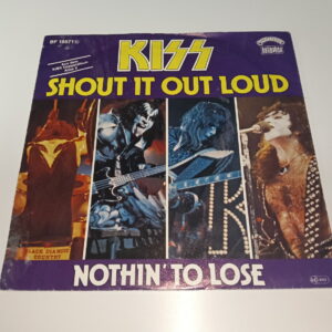 KISS 7" Single Shout It Out Loud / Nothin' To Lose (Germany)